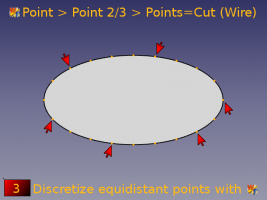 Discretize the perimeter and create points with the macro Work Features. Tab Point > Point 2/3 > Points=Cut (Wire)